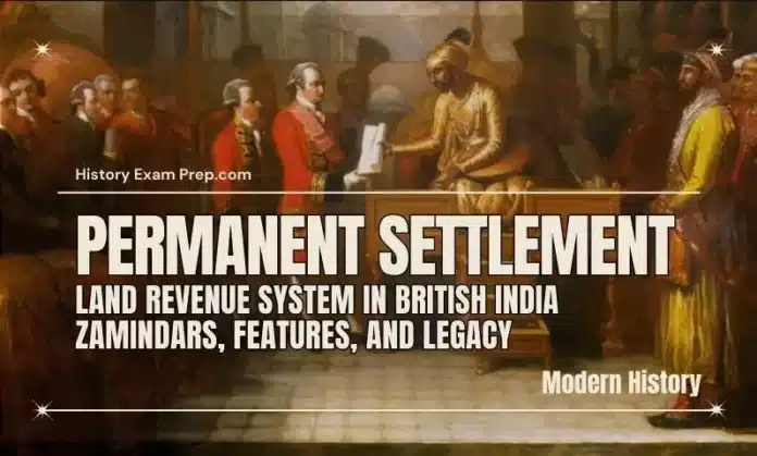 Permanent Settlement 1793: Zamindars, Features, and Legacy