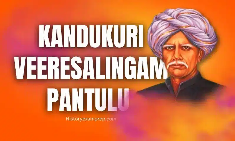 Kandukuri Veeresalingam Pantulu: Life, Social Reforms, Books